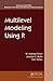 Multilevel Modeling Using R (Chapman & Hall/CRC Statistics in the Social and Behavioral Sciences)