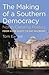 The Making of a Southern Democracy by Tom Eamon