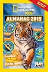 National Geographic Kids Almanac 2015 by National Geographic Kids
