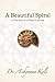 A Beautiful Spiral: A True Story of a Healer's Journey