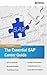 The Essential Sap Career Guide: A Beginner's Guide to Sap Careers for Students and Professionals (First Steps)
