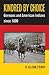 Kindred by Choice: Germans and American Indians Since 1800