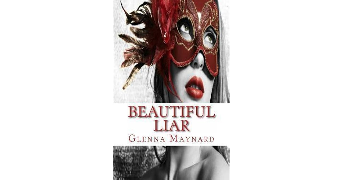 Beautiful Liar (The Masquerade 2) by Glenna Maynard