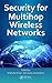 Security for Multihop Wireless Networks