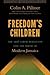 Freedom's Children by Colin A. Palmer