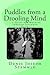 Puddles from a Drooling Mind by Denis Joseph Stemmle