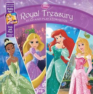 Royal Treasury: Read-and-Play Storybook (Disney Princess Padded 8x8)