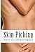 Skin Picking by Amy Foxwell