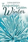 Turquoise Green Winter