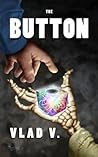 The Button: Book I of II