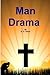 Man Drama