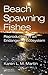 Beach-Spawning Fishes: Reproduction in an Endangered Ecosystem