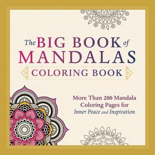 The Big Book of Mandalas Coloring Book: More Than 200 Mandala Coloring Pages for Inner Peace and Inspiration (Paperback)