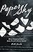 Paper Sky: What Happened Af...