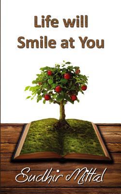 Life Will Smile at You: When God Comes Talking