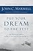 Put Your Dream to the Test: 10 Questions That Will Help You See It and Seize It