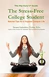 The Stress-Free College Student: Natural Tips for a Happier Campus Life