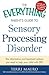 The Everything Parent's Guide To Sensory Processing Disorder by Terri Mauro