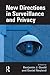New Directions in Surveillance and Privacy by Benjamin J. Goold