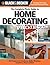 Complete Photo Guide to Home Decorating Projects