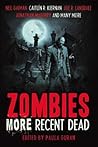 Zombies: More Recent Dead Zombies: More Recent Dead