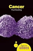 Cancer: A Beginner's Guide