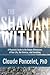 The Shaman Within: A Physic...