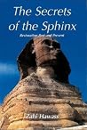 The Secrets of the Sphinx: Restoration Past and Present The Secrets of the Sphinx: Restoration Past and Present