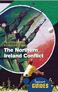 The Northern Ireland Conflict: A Beginner's Guide