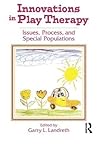 Innovations in Play Therapy Innovations in Play Therapy