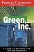 Green Inc.: Guide to Busine...