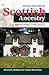 Scottish Ancestry: Research Methods for Family Historians Revised 2nd Edition