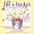 Fill a Bucket: A Guide to Daily Happiness for Young Children
