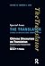 Chinese Discourses on Translation: Positions and Perspectives (Translator S)