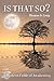 Is That So? A Modern Fable of Awakening by Thomas Craig