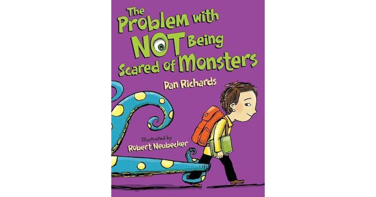 The Problem With Not Being Scared of Monsters by Dan Richards