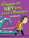 The Problem With Not Being Scared of Monsters by Dan Richards