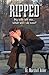 Ripped: My Wife Left Me... What Will I Do?