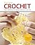First Time Crochet by Deborah Burger