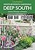 Deep South Month-by-Month Gardening: What to Do Each Month to Have a Beautiful Garden All Year - Alabama, Louisiana, Mississippi