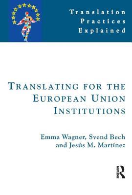 Translating For The European Union Institutions (Paperback)