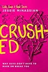 Crushed: Why Guys...