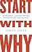 Start with Why by Simon Sinek