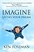 Imagine Living Your Dream
