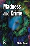 Madness and Crime Madness and Crime