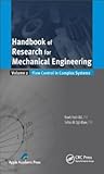 Handbook of Research for Mechanical Engineering, Volume Two: Flow Control in Complex Systems (Volume 2)