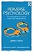 Perverse Psychology: The Pa...
