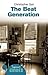 The Beat Generation: A Begi...