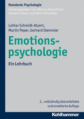 Emotionspsychologie: Ein Lehrbuch (Kohlhammer Standards Psychologie) (German Edition)