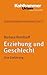 Erziehung Und Geschlecht by Barbara Rendtorff